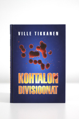 Ville Tikkanen - KOHTALON DIVISIOONAT