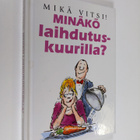 Minäkö laihdutuskuurilla? : mikä vitsi! - pikkukuva 1