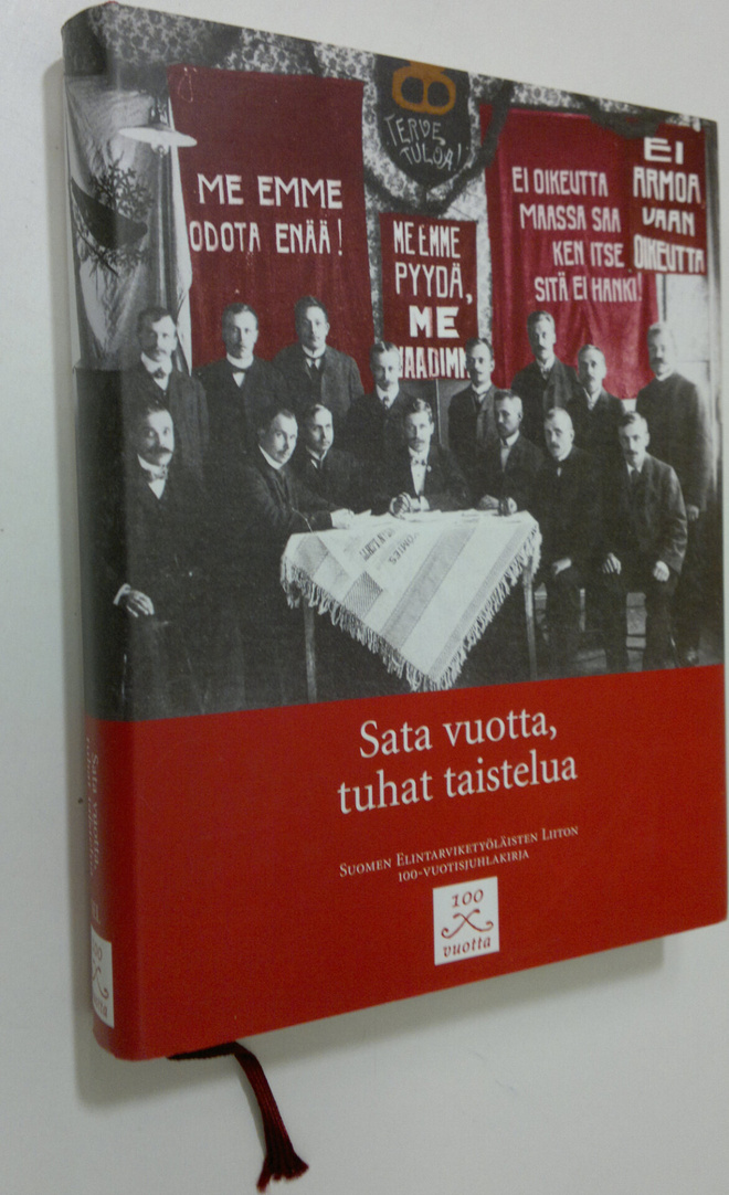 Sata vuotta, tuhat taistelua : Suomen elintarviketyöläist...