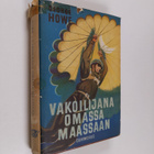 George Howe : Vakoilijana omassa maassaan - pikkukuva 1