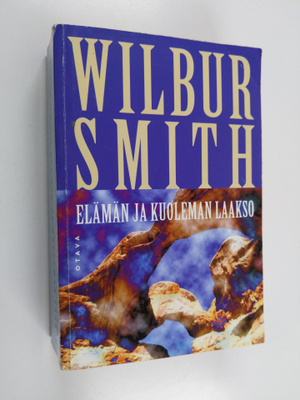 Wilbur Smith : Elämän ja kuoleman laakso