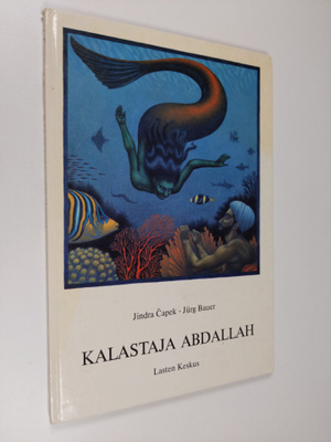 Jurg Bauer : Kalastaja Abdallah : ihmeellinen tarina Abda...