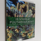 Ulla-Märta Westerstål : Ikivihreät puutarhakasvit - pikkukuva 1
