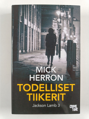 Mick Herron : Todelliset tiikerit