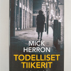 Mick Herron : Todelliset tiikerit - pikkukuva 1