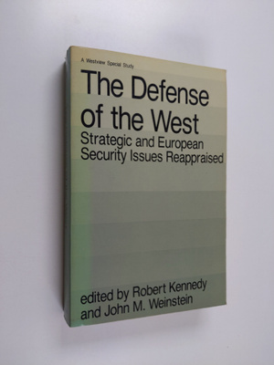 Robert Kennedy : The Defense of the West - Strategic and ...