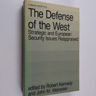 Robert Kennedy : The Defense of the West - Strategic and ... - pikkukuva 1