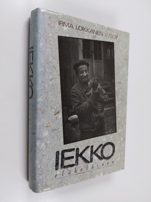 Irma Loikkanen : Iekko, eläkeläinen