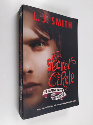 L. J. Smith : The secret circle : The captive, part II an...