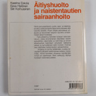 Kaarina Eskola : Äitiyshuolto ja naistentautien sairaanhoito - pikkukuva 2