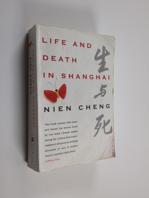 Nien Cheng : Life and Death in Shanghai