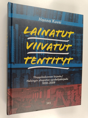 Hanna Kuusi : Lainatut, viivatut, tentityt : Ylioppilasku...