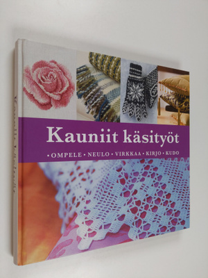 Marja (toim.) Vainio : Kauniit käsityöt : ompele, neulo, ...