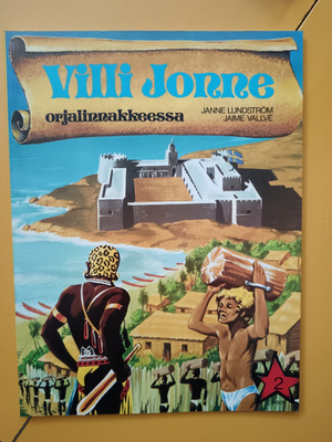 Villi Jonne orjalinnakkeessa Albumi