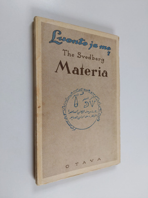 The Svedberg : Materia : muinaisuuden ja nykyisyyden tutk...