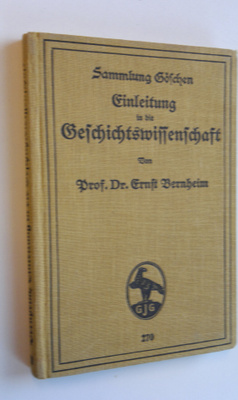 Prof. Dr. Ernst Bernheim : Einleitung in die Geschichtswi...