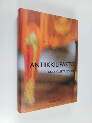 Anja Gustafsson : Antiikkilipasto : jännitysromaani
