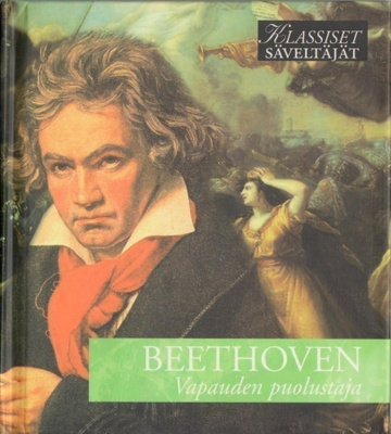 Klassiset säveltäjät - BEETHOVEN - Vapauden puolustaja CD