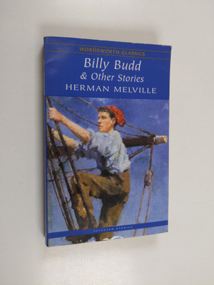 Herman Melville : Billy Budd & other stories