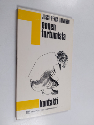 Jussi-Pekka Toivonen : Ennen turtumista