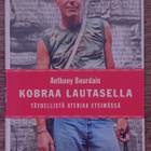 Anthony Bourdain: Kobraa lautasella - pikkukuva 1