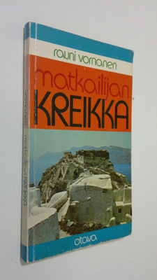 Rauni Vornanen : Matkailijan Kreikka