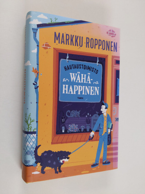 Markku Ropponen : Hautaustoimisto Wähähappinen (signeerat...