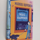 Markku Ropponen : Hautaustoimisto Wähähappinen (signeerat... - pikkukuva 1