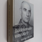 Mikko Uola : Jääkärikenraalin vuosisata : Väinö Valve 189... - pikkukuva 1
