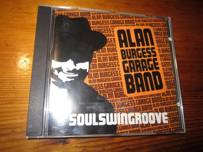 Alan Burgess Garage Band – Soulswingroove – CD