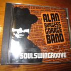 Alan Burgess Garage Band – Soulswingroove – CD - pikkukuva 1