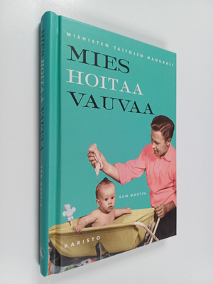 Virpi Vainikainen ym. : Mies hoitaa vauvaa