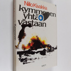 Niilo Kivakka : Kymmenen yhtä vastaan : Kuhmon taistelut ... - pikkukuva 1