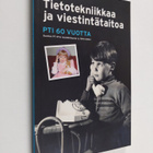 Tietotekniikkaa ja viestintätaitoa : PTI 60 vuotta : Suom... - pikkukuva 1
