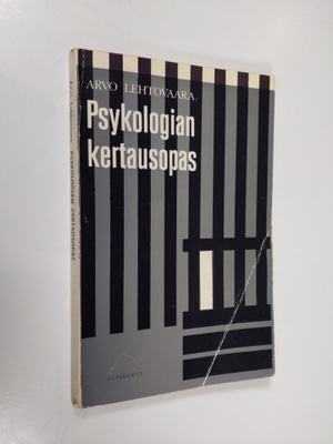 Arvo Lehtovaara : Psykologian kertausopas : Tarkoitettu a...