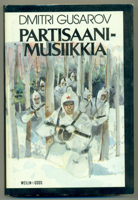 Dmitri Gusarov: Partisaanimusiikkia