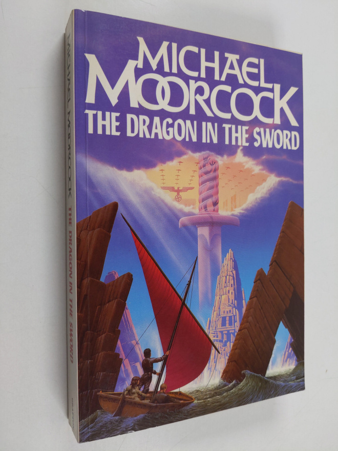 Michael Moorcock : The Dragon in the Sword : Being the Th...