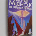 Michael Moorcock : The Dragon in the Sword : Being the Th... - pikkukuva 1