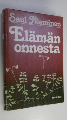 Saul Nieminen : Elämän onnesta