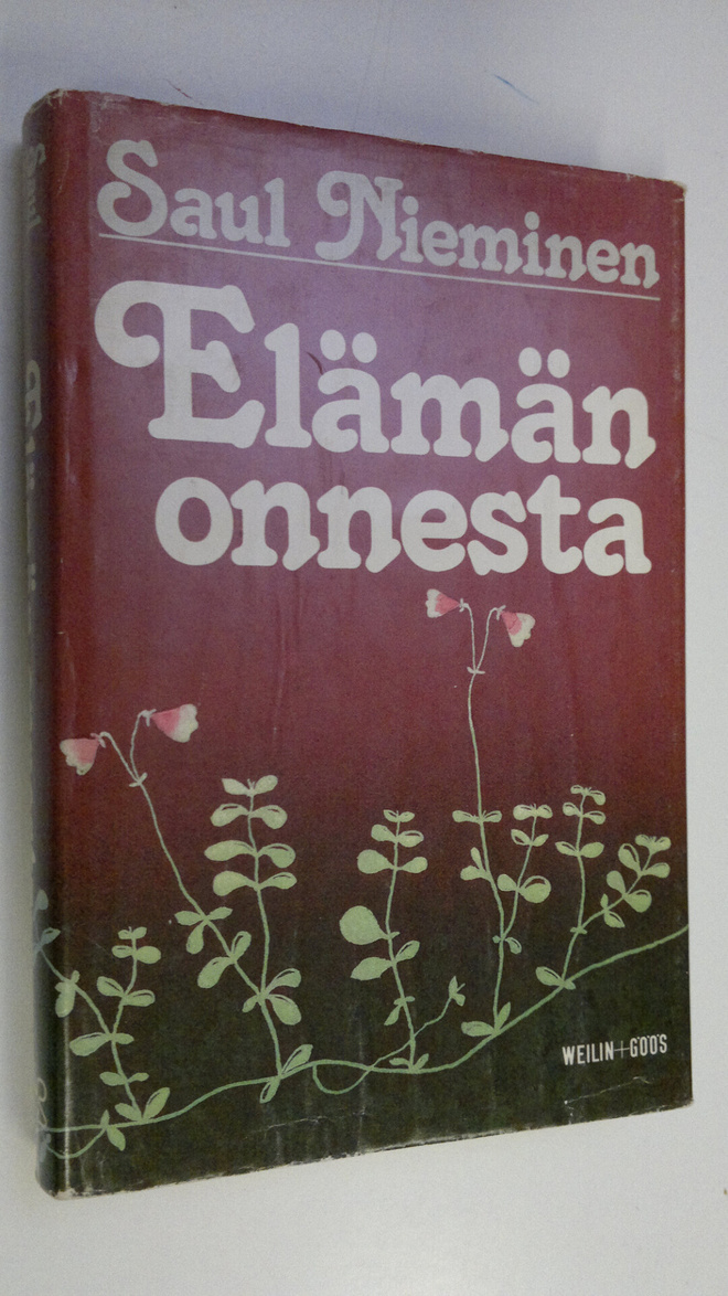 Saul Nieminen : Elämän onnesta