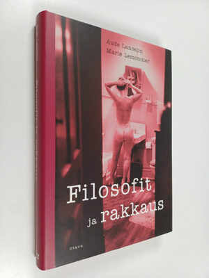 Aude Lancelin ym. : Filosofit ja rakkaus