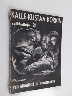 Outsider : Peli elämästä ja kuolemasta