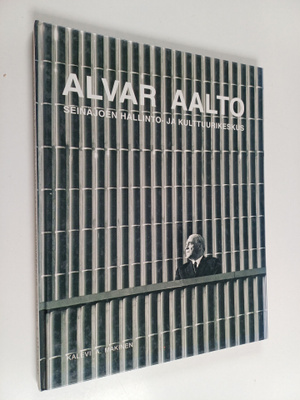 Kalevi A. Mäkinen : Alvar Aalto : Seinäjoen hallinto- ja ...