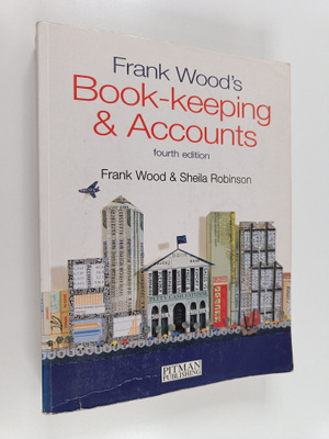 Frank Wood ym. : Frank Wood's Book-keeping and Accounts
