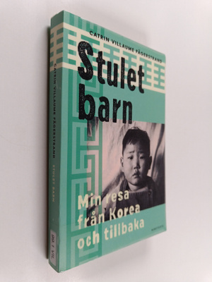 Catrin Villaume Fägerstrand : Stulet barn : min resa från...