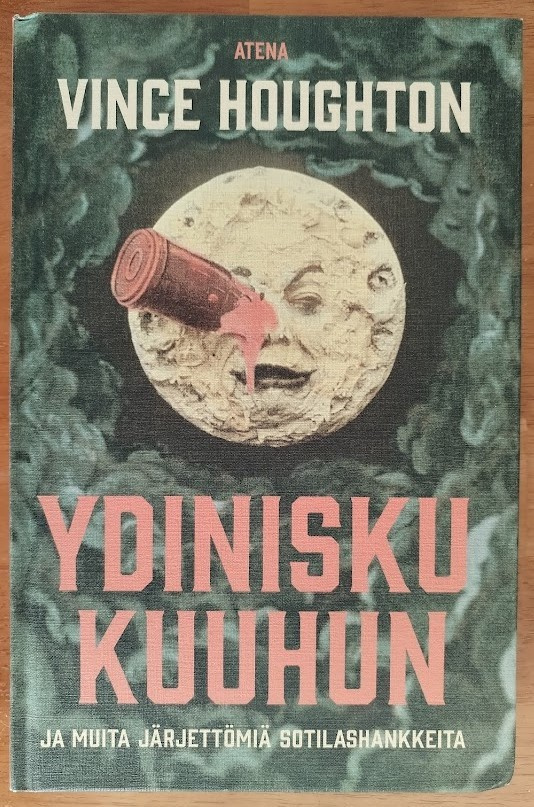 Vince Houghton: Ydinisku Kuuhun