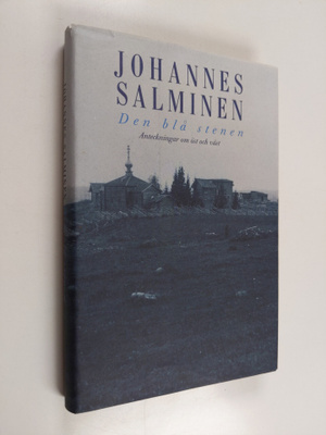 Johannes Salminen : Den blå stenen : anteckningar om öst ...