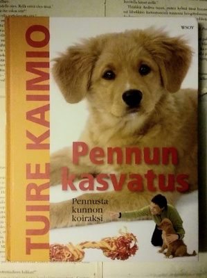 Tuire Kaimio - Pennun kasvatus (sid.)