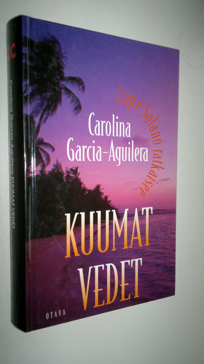 Carolina Garcia-Aguilera : Kuumat vedet Carolina Garcia-A...