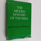 Jack Ensign Addington : The hidden mystery of the bible - pikkukuva 1
